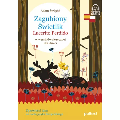 Zagubiony wietlik. Lucerito Perdido. W wersji dwujzycznej dla dzieci - Adam wicki