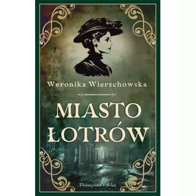 Miasto �otr�w - Weronika Wierzchowska