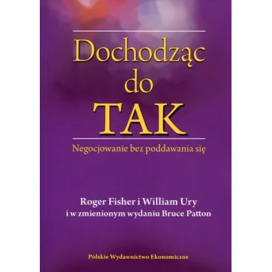 Dochodz�c do Tak - Patton Bruce, Roger Fisher, William Ury