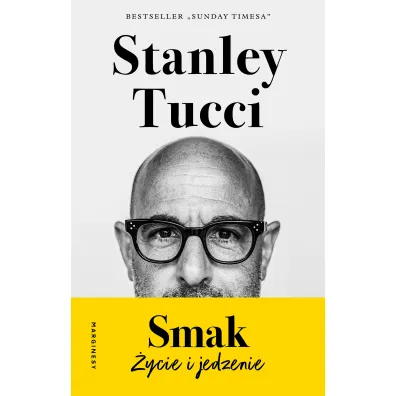 Smak. Moje �ycie i jedzenie - Stanley Tucci