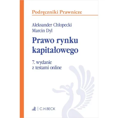 Prawo rynku kapita�owego z testami online - Aleksander Ch�opecki, Marcin Dyl