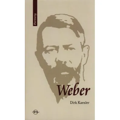 Weber. �ycie i dzie�o - Dirk Kaesler
