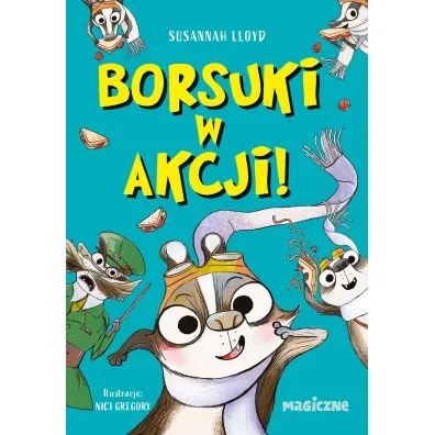 Borsuki w akcji - Susannah Lloyd
