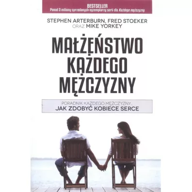 Ma��e�stwo ka�dego m�czyzny - Fred Stoeker, Stephen Arteburn, Mike  Orkey