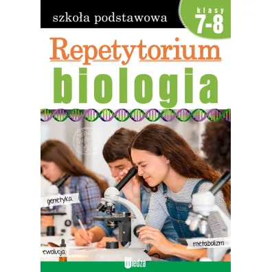Repetytorium. Biologia. Szko�a podstawowa. Klasy 7-8