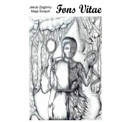 Fons Vitae - Jakub Zag�rny, Maja �wi�ch
