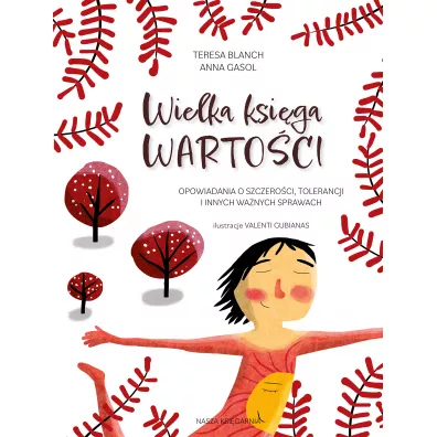 Wielka ksi�ga warto�ci. Opowiadania o szczero�ci, tolerancji i innych wa�nych sprawach