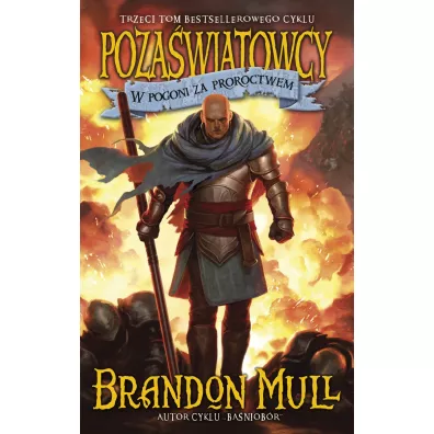 W pogoni za proroctwem. Pozawiatowcy. Tom 3 - Brandon Mull