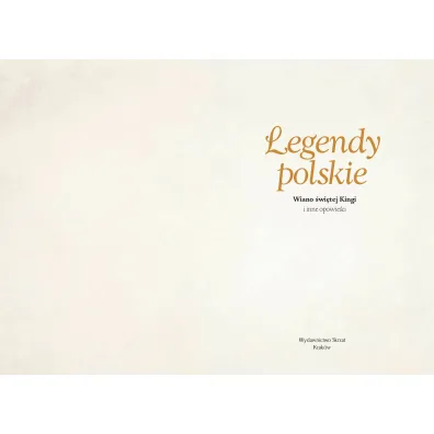 Wiano �wi�tej kingi i inne opowie�ci legendy polskie