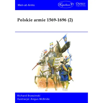 Polskie armie 1569-1696. Tom 2 - Richard Brzezinski