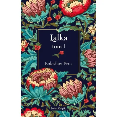Lalka. Tom 1 - Boles�aw Prus