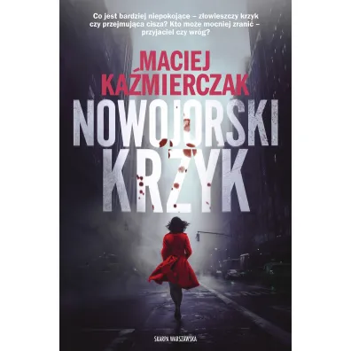 Nowojorski krzyk - Maciej Ka�mierczak