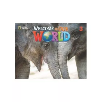 Welcome to Our World 3. Active Book. 2nd edition - Jill Korey  O`Sullivan, Joan Kang Shin