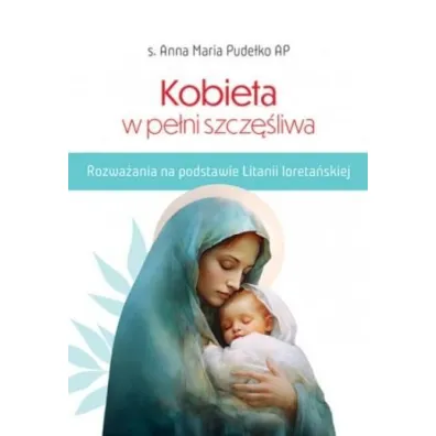 Kobieta w pe�ni szcz�liwa w.2 - Anna Maria Pude�ko