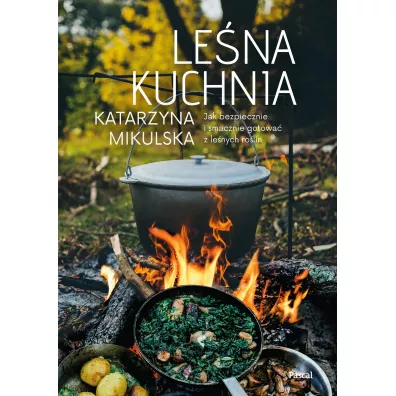 Le�na kuchnia - Katarzyna Mikulska