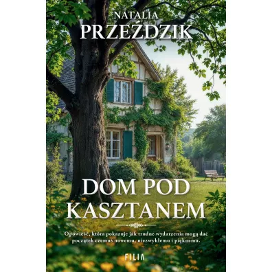 Dom pod kasztanem - Natalia  Prze�dzik