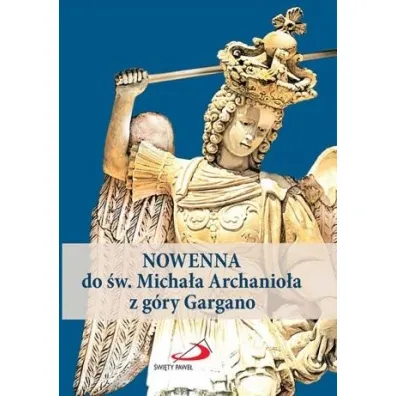 Nowenna do �w. Micha�a Archanio�a z g�ry Gargano