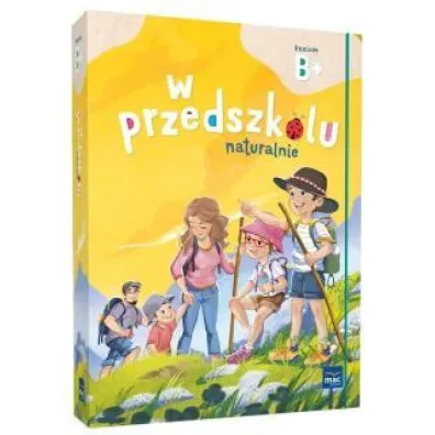 Superpakiet W przedszkolu naturalnie. Poziom B+