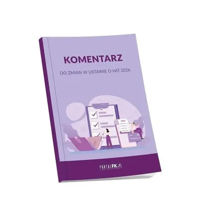 Komentarz do zmian w ustawie o VAT 2026