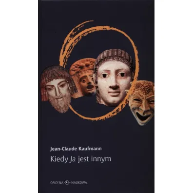 Kiedy ja jest innym - Kaufmann Jean-Claude
