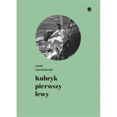 Kubryk pierwszy lewy - Jacek Lewandowski
