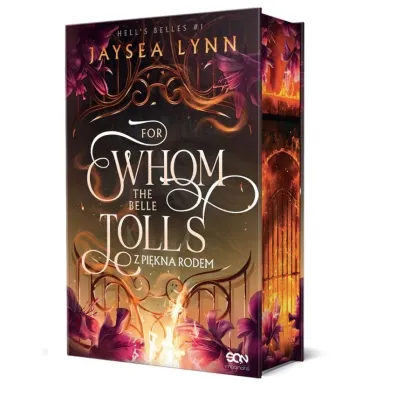 For Whom The Belle Tolls. Z pi�kna rodem. Hell's Belles. Tom 1 (barwione brzegi)