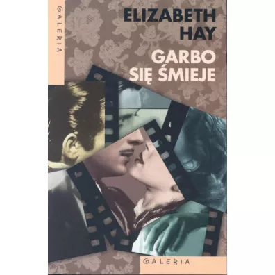 Garbo si� �mieje - Elizabeth Hay