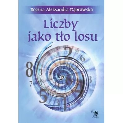 Liczby jako t�o losu - Bo�ena A D�browska