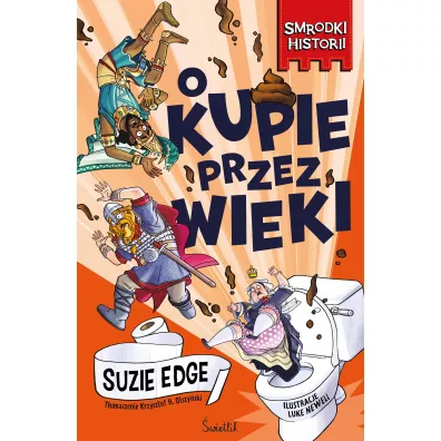 O kupie przez wieki. Smrodki historii - Suzie  Edge