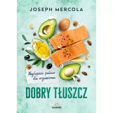 Dobry t�uszcz - Joseph Mercola