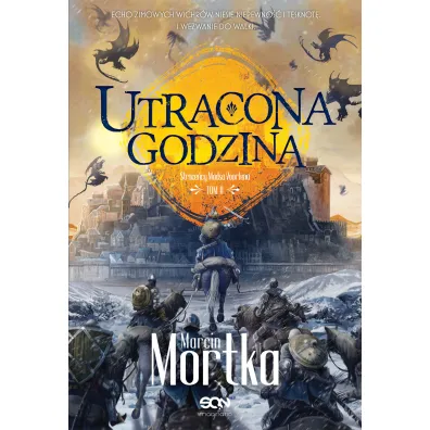 Utracona godzina. Strace�cy Madsa Voortena. Tom 2 - Marcin Mortka