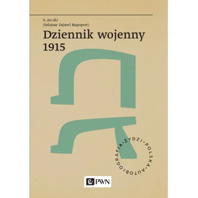 Dziennik wojenny 1915 - S. An-ski