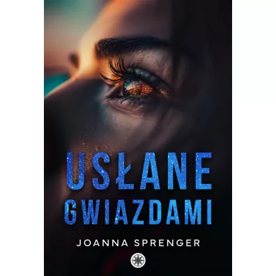 Usane gwiazdami - Joanna  Sprenger