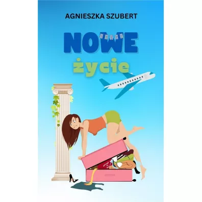 Nowe �ycie - Agnieszka Szubert