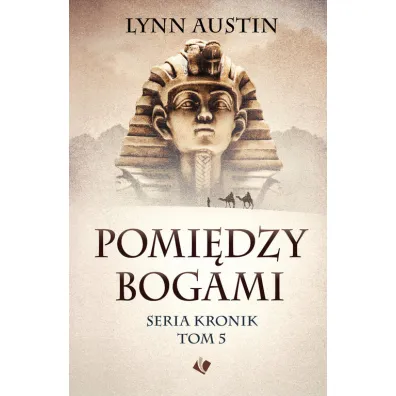 Pomi�dzy bogami - Lynn Austin