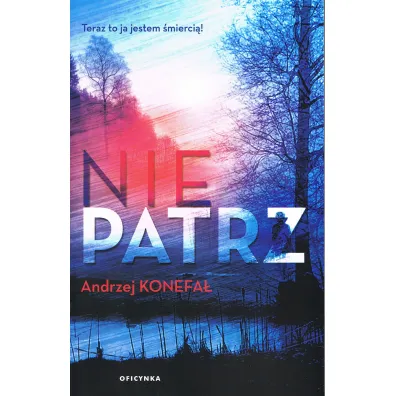 Nie patrz - Andrzej  Konefa�