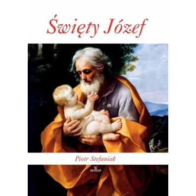 �wi�ty J�zef - Piotr Stefaniak