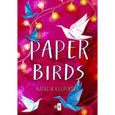 Paper Birds - Natalia  Kulpi�ska