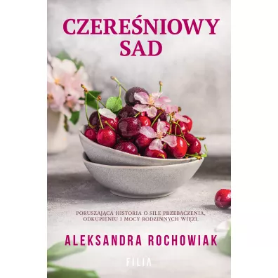 Czere�niowy sad - Aleksandra  Rochowiak