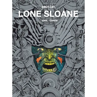 Mistrzowie Komiksu Gail, Chaos. Lone Sloane. Tom 2 - Philippe Druillet