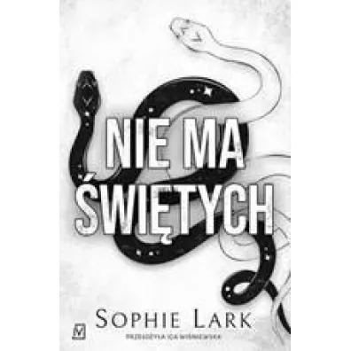 Nie ma �wi�tych. Grzesznicy. Tom 1 - Sophie Lark