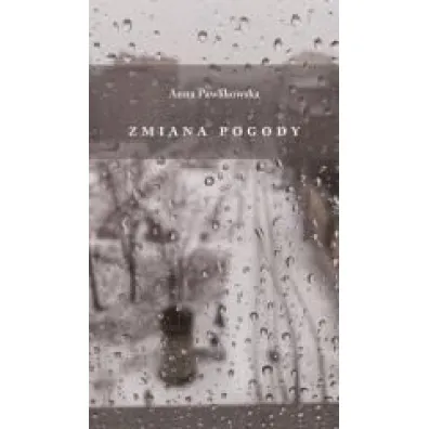 Zmiana pogody - Anna Pawlikowska