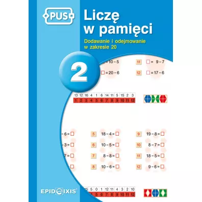 Licz w pamici 2. Dodawanie i odejmowanie w zakresie 20 - Dorota Cudnik
