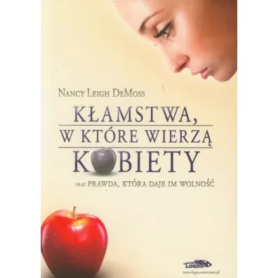 K�amstwa, w kt�re wierz� kobiety - Nancy Leigh DeMoss