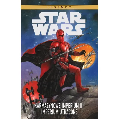 Star Wars Legendy: Karmazynowe Imperium III - Randy Stradley, Mike Richardson