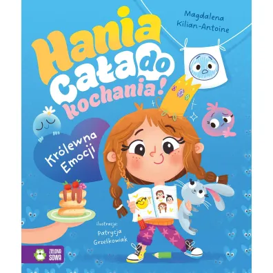 Hania ca�a do kochania! Kr�lewna Emocji
