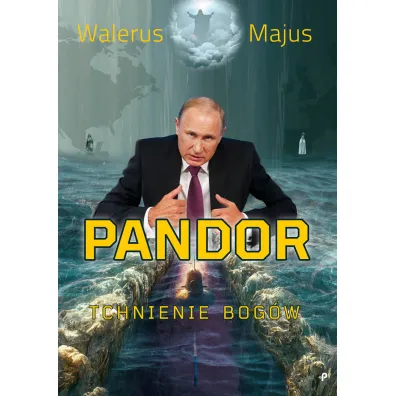 Pandor. Tchnienie bog�w - Walerus Majus