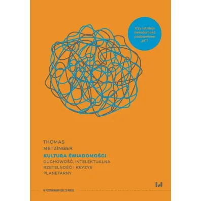 Kultura �wiadomo�ci - Thomas  Metzinger