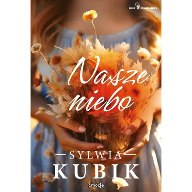 Nasze niebo - Sylwia Kubik