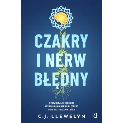Pakiet: Czakry i nerw b��dny, Czakry, nerw b��dny i dusza